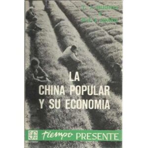 LA CHINA POPULAR Y SU ECONOMÍA