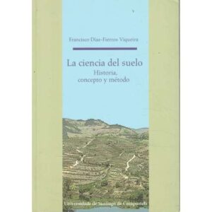 La ciencia del suelo. Historia, concepto y método