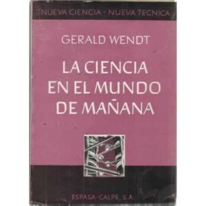 LA CIENCIA EN EL MUNDO DE MAÑANA