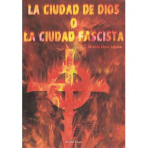 La ciudad de Dios o la ciudad fascista