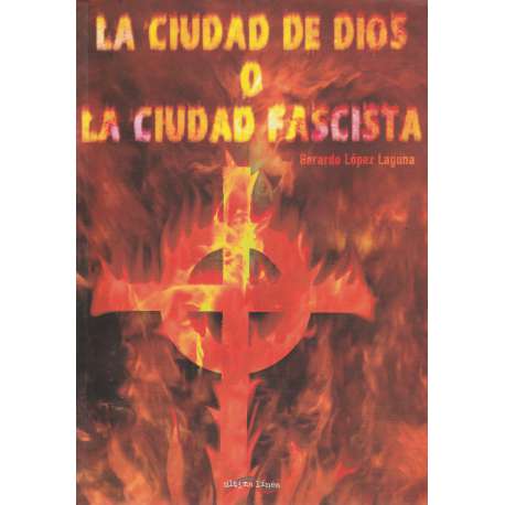 La ciudad de Dios o la ciudad fascista
