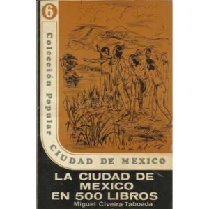 La ciudad de México en 500 libros