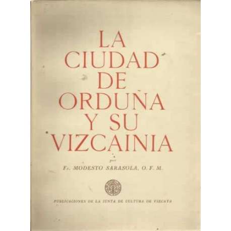 La ciudad de Orduña y su Vizcainia