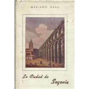 LA CIUDAD DE SEGOVIA