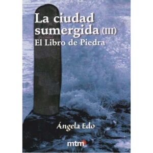 La ciudad sumergida. Vol. III.- El libro de Piedra