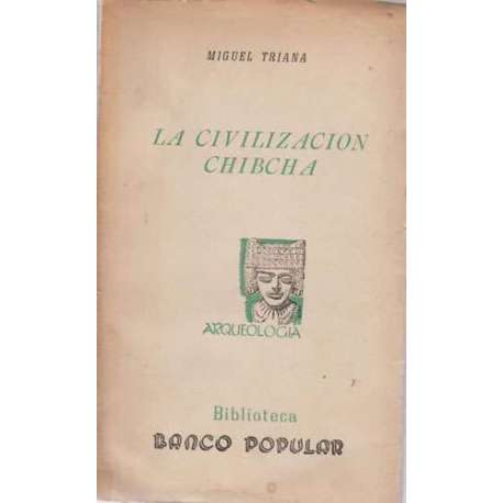 La civilización Chibcha