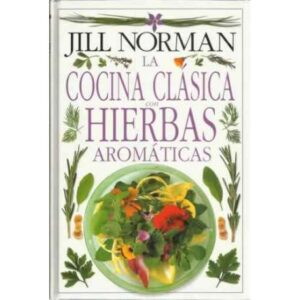 LA COCINA CLÁSICA CON HIERBAS AROMÁTICAS