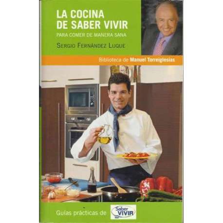 La cocina de saber vivir para comer de manera sana