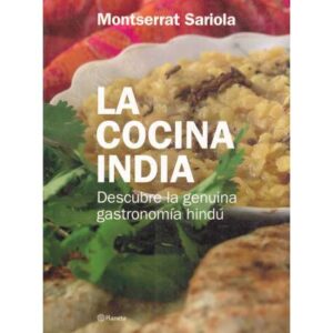 La cocina india. Descubre la genuina gastronomía hindú