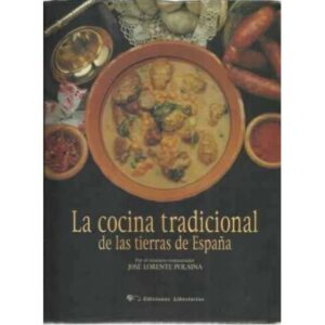 La cocina tradicional de las tierras de España