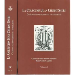 La colección Juan Churat Saurí. Catalogo de obras impresas y manuscritas. 2 tomos