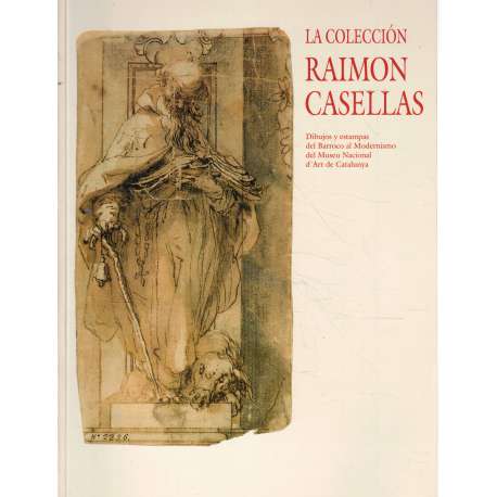 La coleccion Raimon Casellas