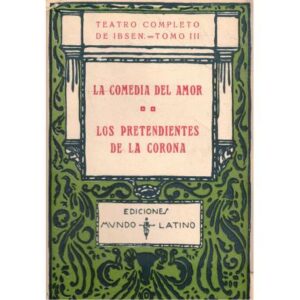 La comedia del amor / Los pretendientes de la corona
