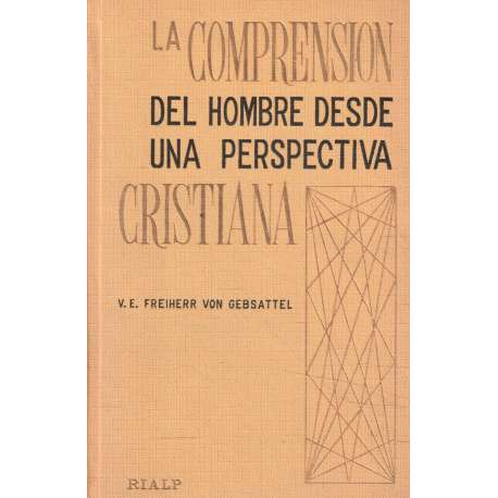 La comprensión del hombre desde una perspectiva cristiana