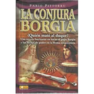 LA CONJURA BORGIA