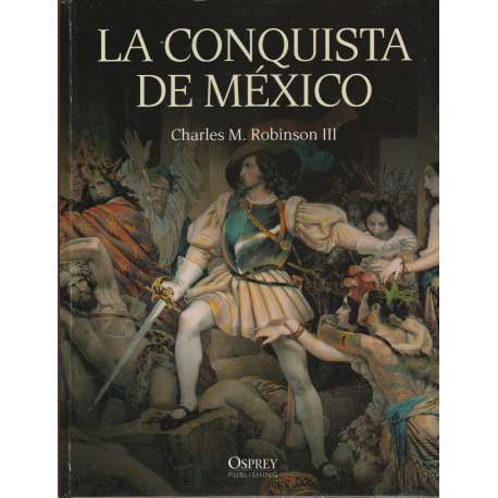 La conquista de México