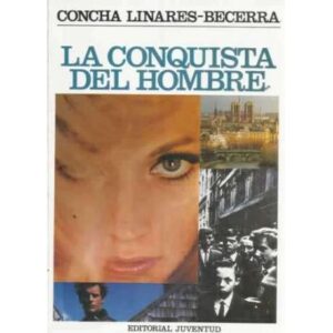 LA CONQUISTA DEL HOMBRE