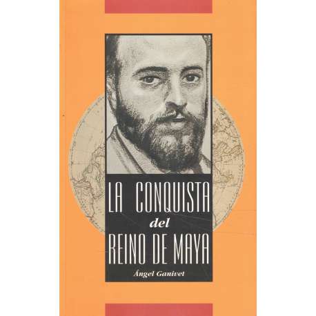 La conquista del Reino de Maya