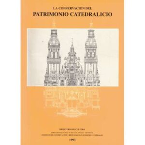 La conservación del Patrimonio Catedralicio