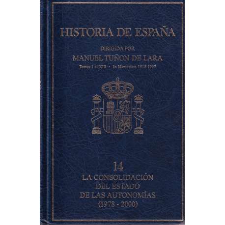 Historia de España: 14. La consolidación del Estado de las Autonomías (1978 - 2000)