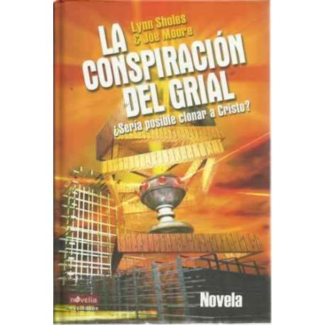 LA CONSPIRACIÓN DEL GRIAL. ¿Sería posible clonar a Cristo?