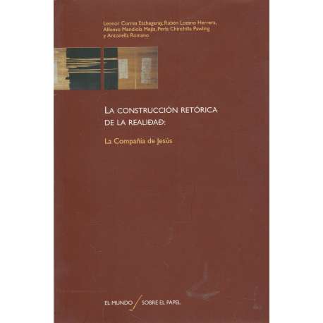 La construcción retórica de la realidad. La compañía de Jesús
