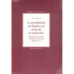 La contribución de España a la teoría de la traducción