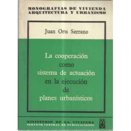 La cooperación como sistema de actuación en la ejecucion de planes urbanísticos