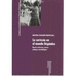 La cortesía en el mundo hispánico