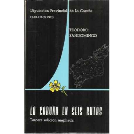 La Coruña en seis rutas