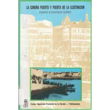 La Coruña puerto y puerta de la ilustración