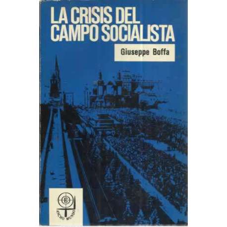 LA CRISIS DEL CAMPO SOCIALISTA