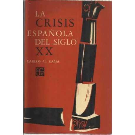 LA CRISIS ESPAÑOLA DEL SIGLO XX