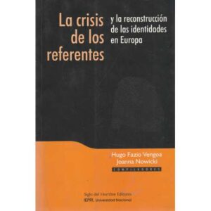 La crisis de los referentes y la reconstrucción de las identidades en Europa