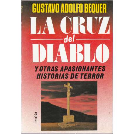 La cruz del diablo y otras apasionantes historias de terror