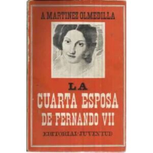 La cuarta esposa de Fernando VII