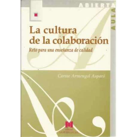 La cultura de la colaboración. Reto para una enseñanza de calidad