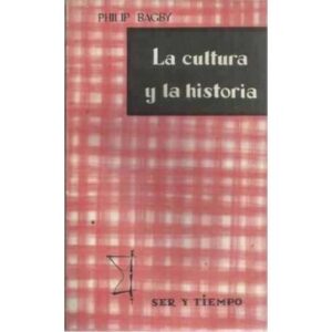 LA CULTURA Y LA HISTORIA