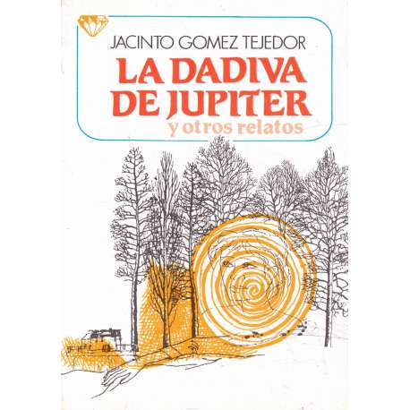 La dádiva de júpiter y otros relatos