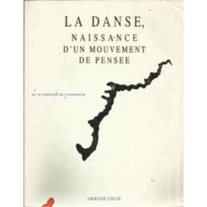 La Danse, naissance d'un mouvement de pensee