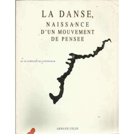 La Danse, naissance d'un mouvement de pensee