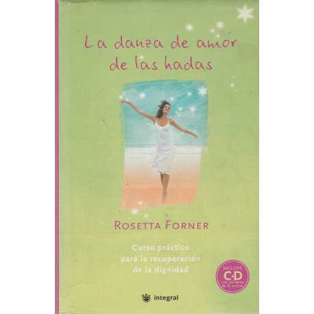 La danza de amor de las hadas. Incluye CD