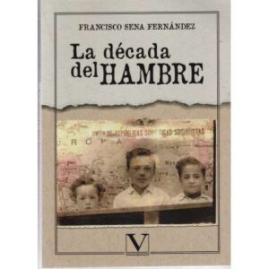 La década del hambre
