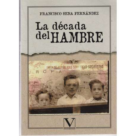 La década del hambre