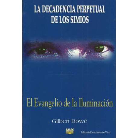 La decadencia perpetual de los simios. El Evangelio de la Iluminación