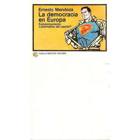 La democracia en Europa. Eurocomunismo: ¿alternativa del capital?