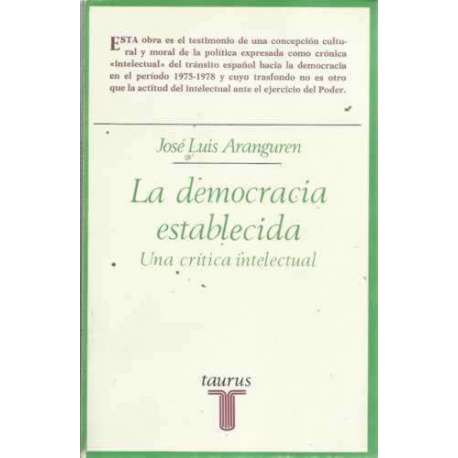 LA DEMOCRACIA ESTABLECIDA. Una crítica intelectual