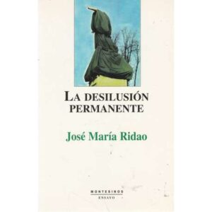 La desilusión permanente