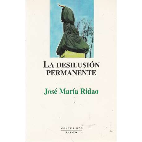 La desilusión permanente