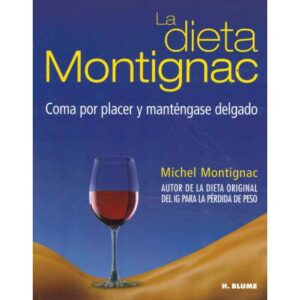 La dieta Montignac. Coma por placer y manténgase delgado